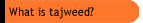 What is Tajweed?